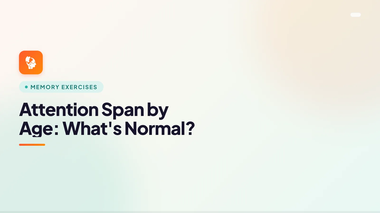 Attention Span by Age: What's Normal?