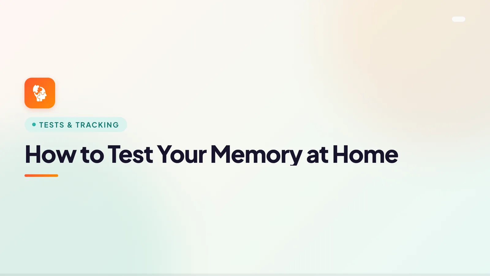 How to Test Your Memory at Home