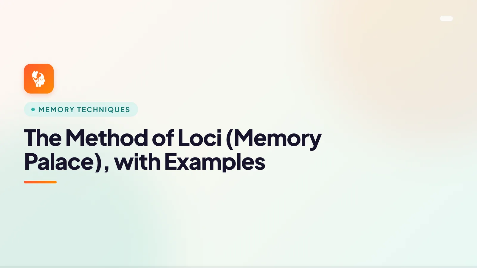 The Method of Loci (Memory Palace), with Examples