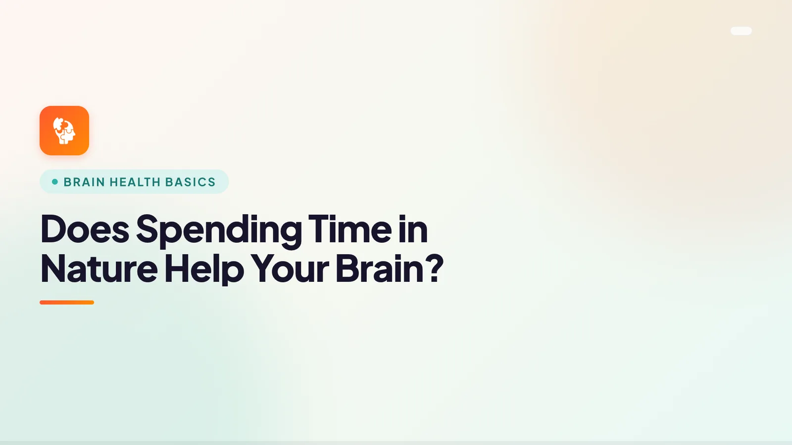 Does Spending Time in Nature Help Your Brain?