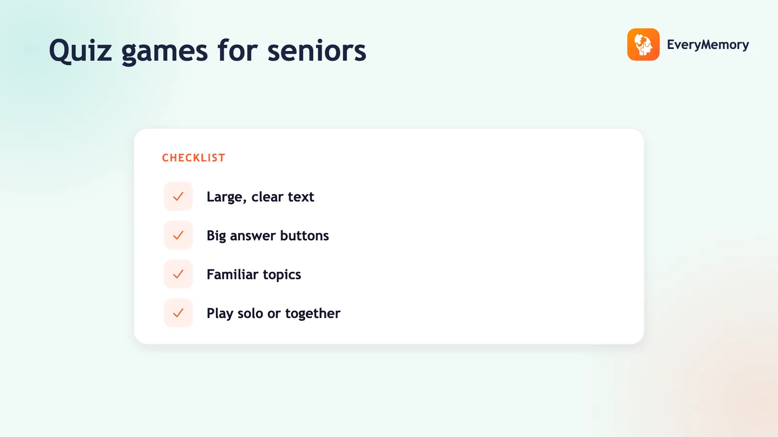 Checklist for senior-friendly quizzes: large text, big buttons, familiar topics, play solo or together