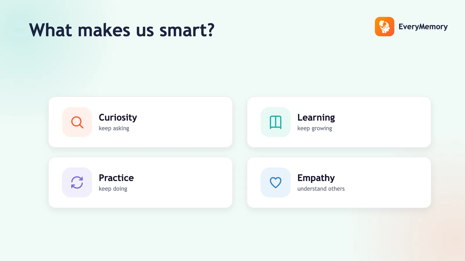 Four cards on what makes us smart: curiosity, learning, practice, and empathy
